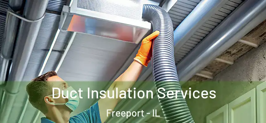 Duct Insulation Services Freeport - IL