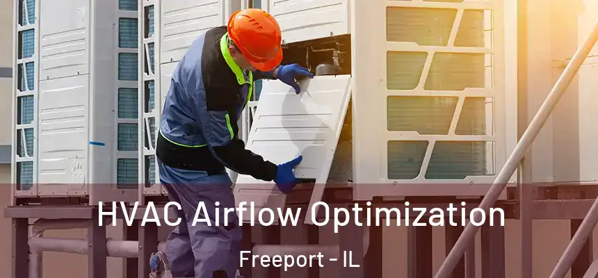 HVAC Airflow Optimization Freeport - IL