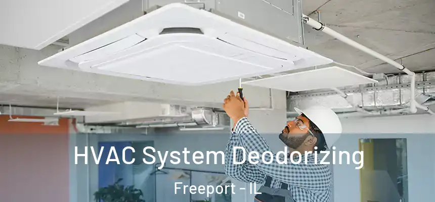 HVAC System Deodorizing Freeport - IL