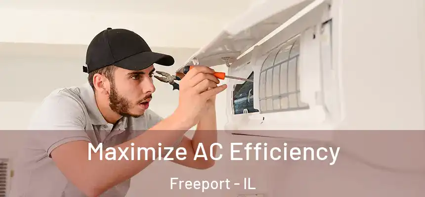  Maximize AC Efficiency Freeport - IL